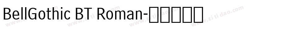 BellGothic BT Roman字体转换